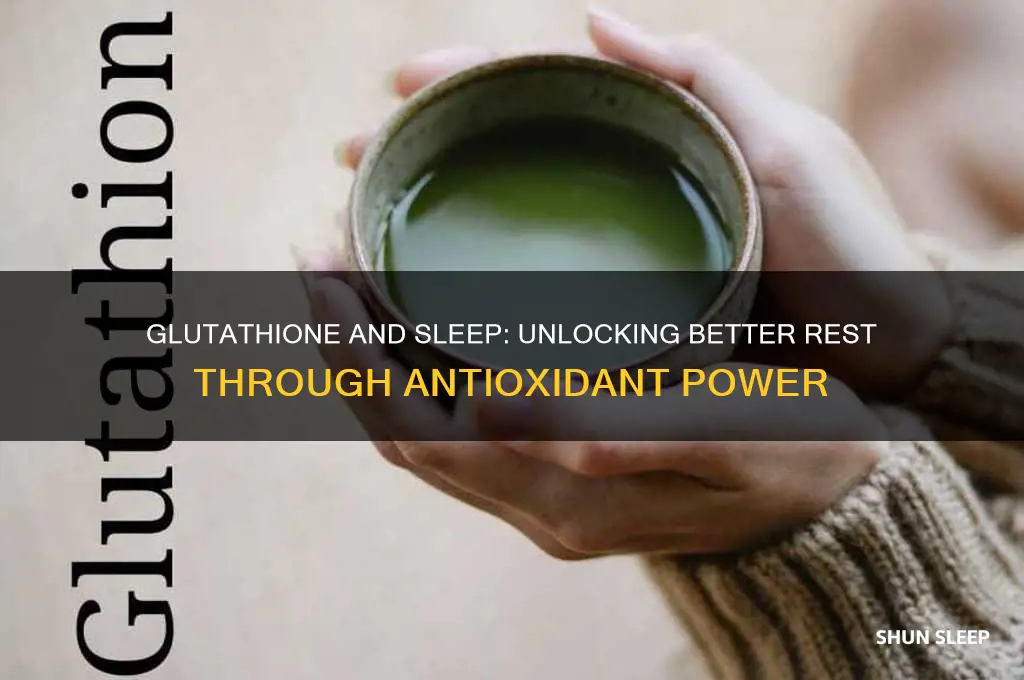 does glutathione help with sleep