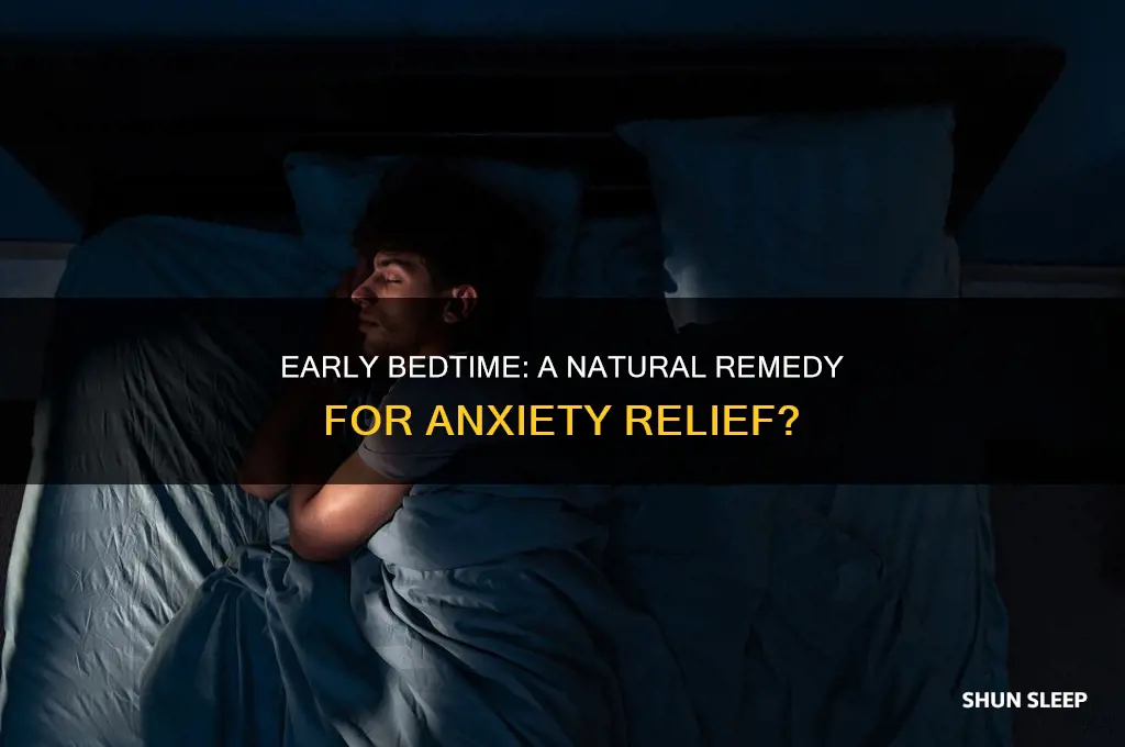 does going to sleep early help with anxiety