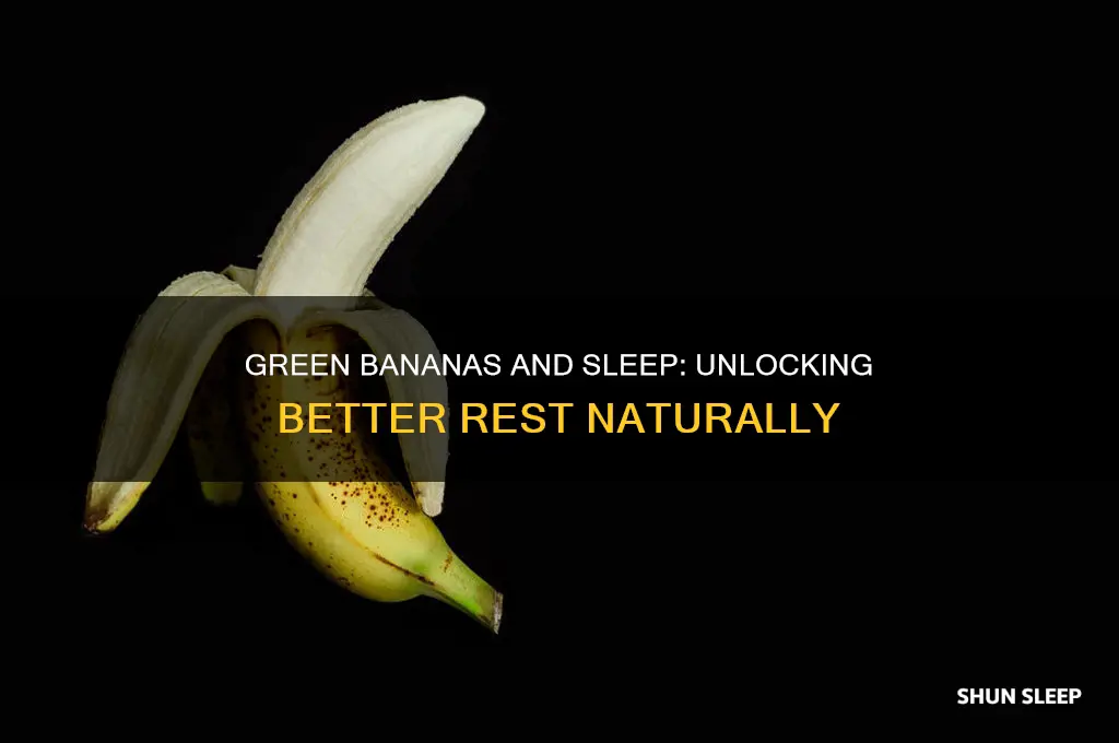 does green banana help you sleep