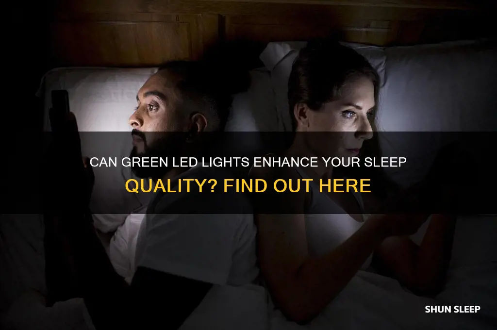 does green led lights help you sleep