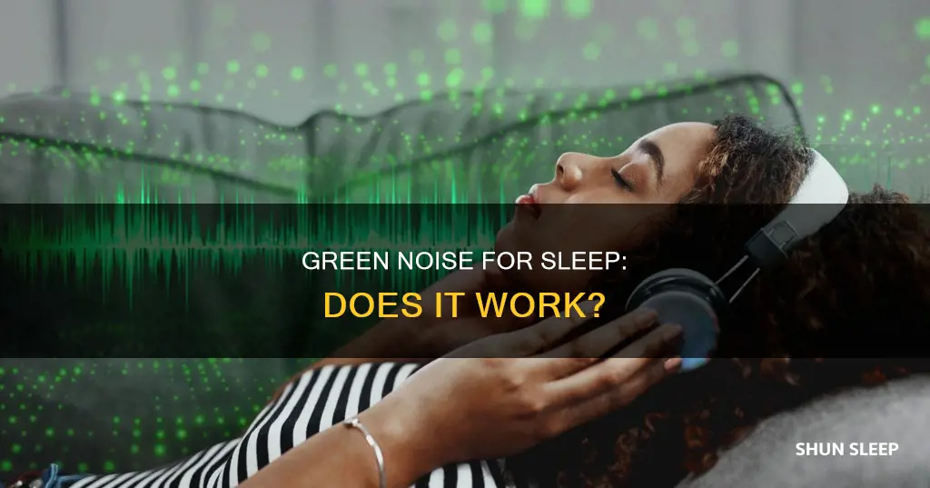 does green noise work for sleep