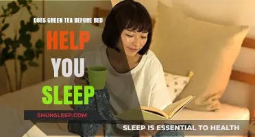 Green Tea Before Bed: Does It Improve Sleep Quality?