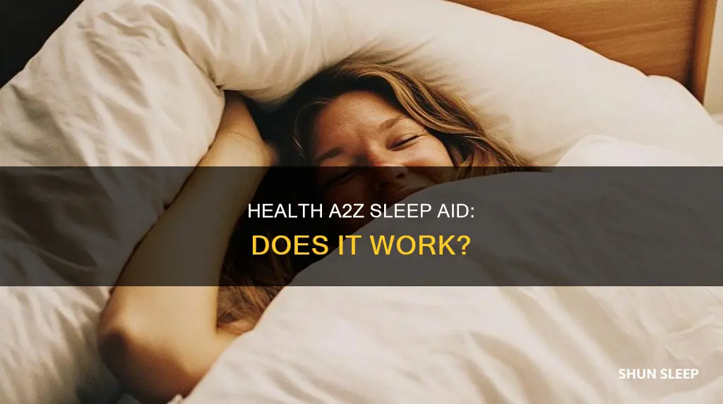 does health a2z sleep aid work