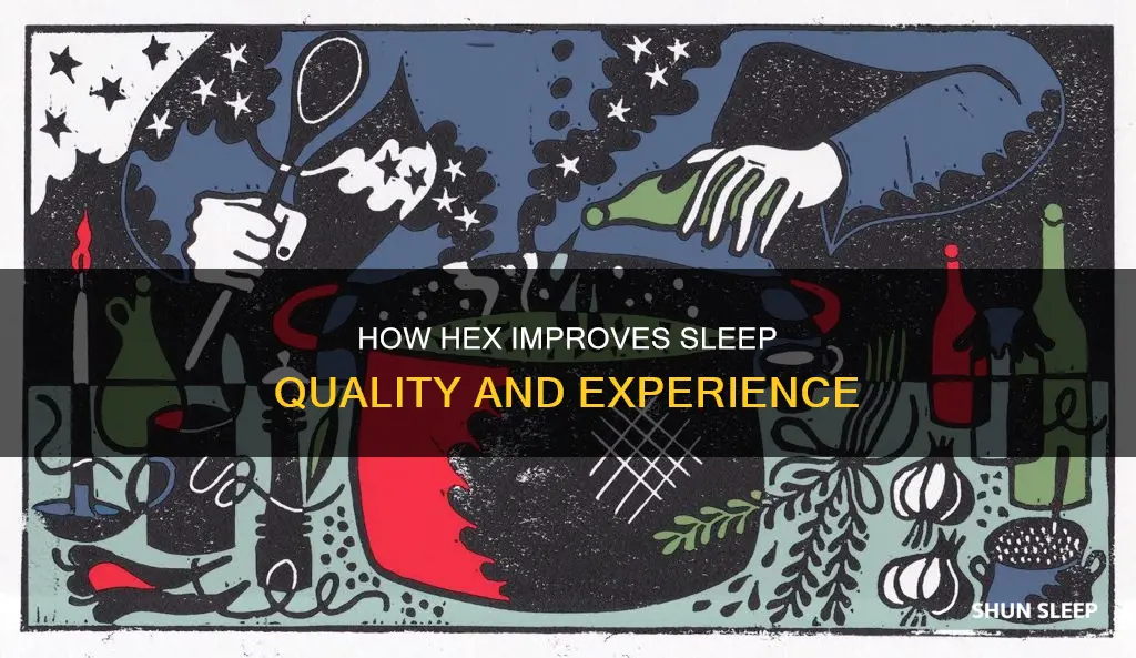 does hex work with sleep