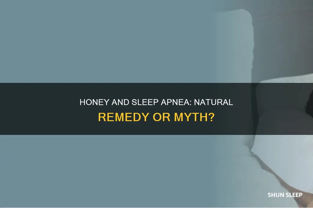 does honey help sleep apnea
