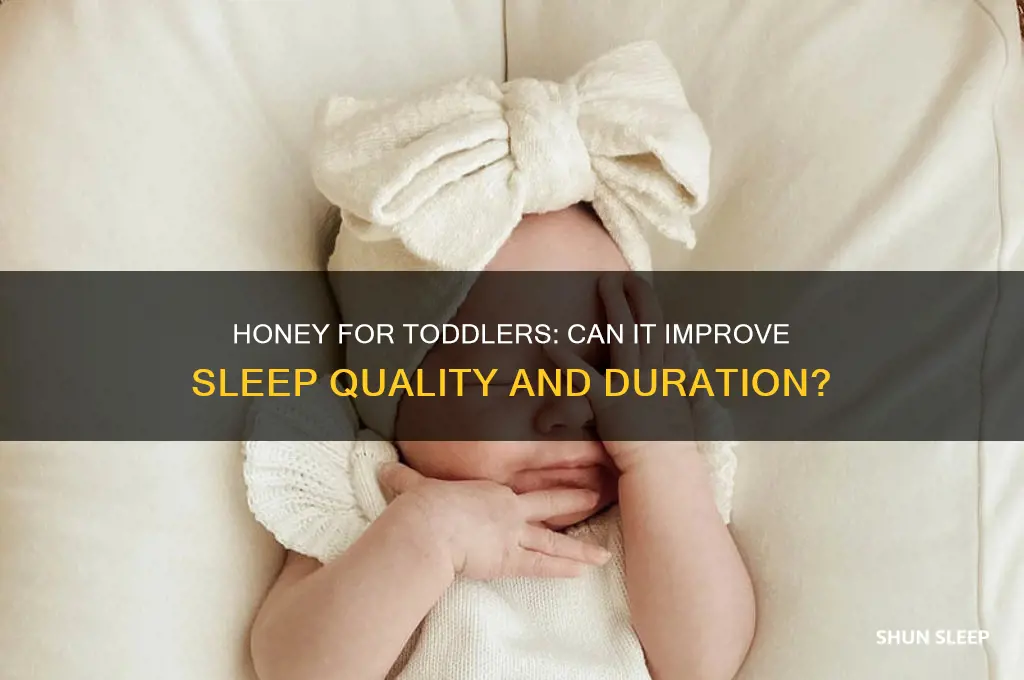 does honey help toddlers sleep