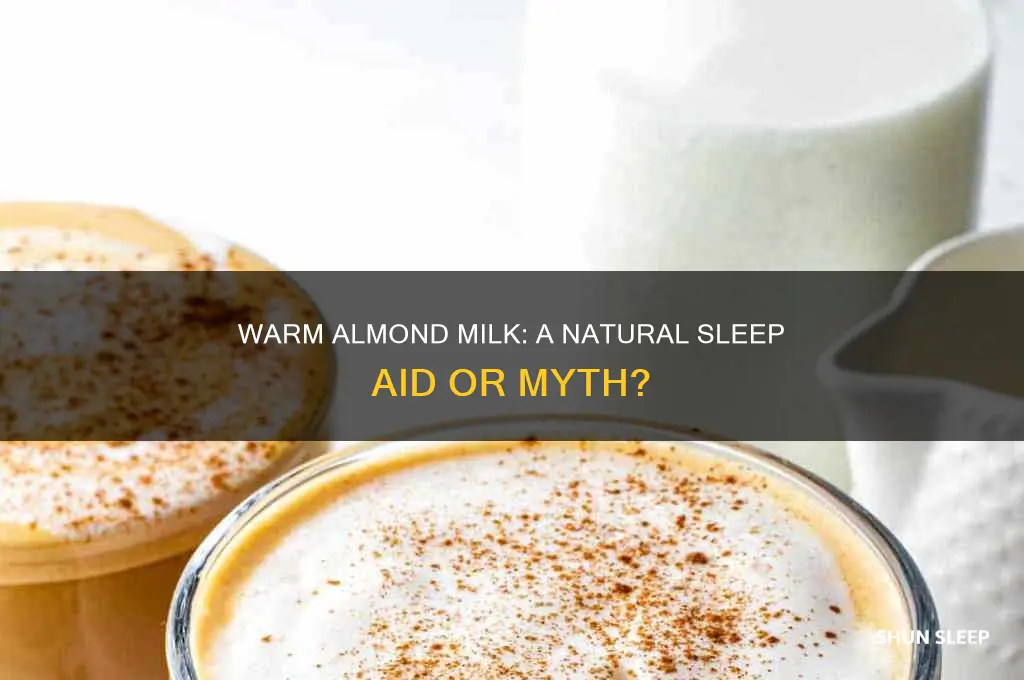 does hot almond milk help you sleep