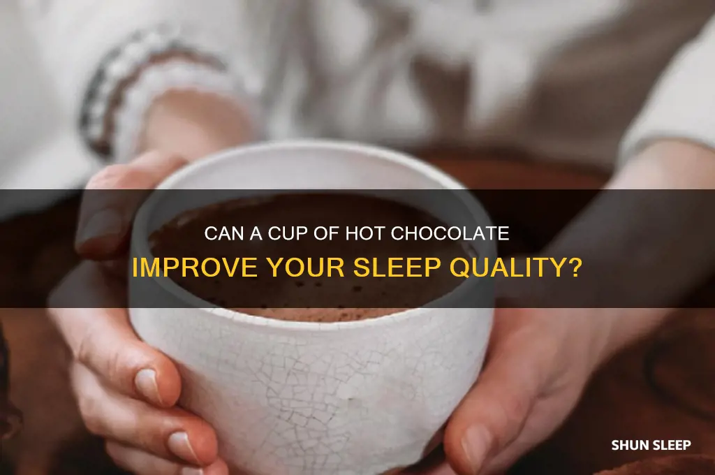 does hot chclate help you sleep