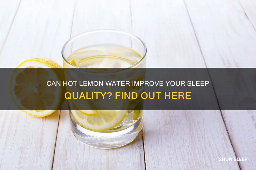 does hot lemon water help you sleep