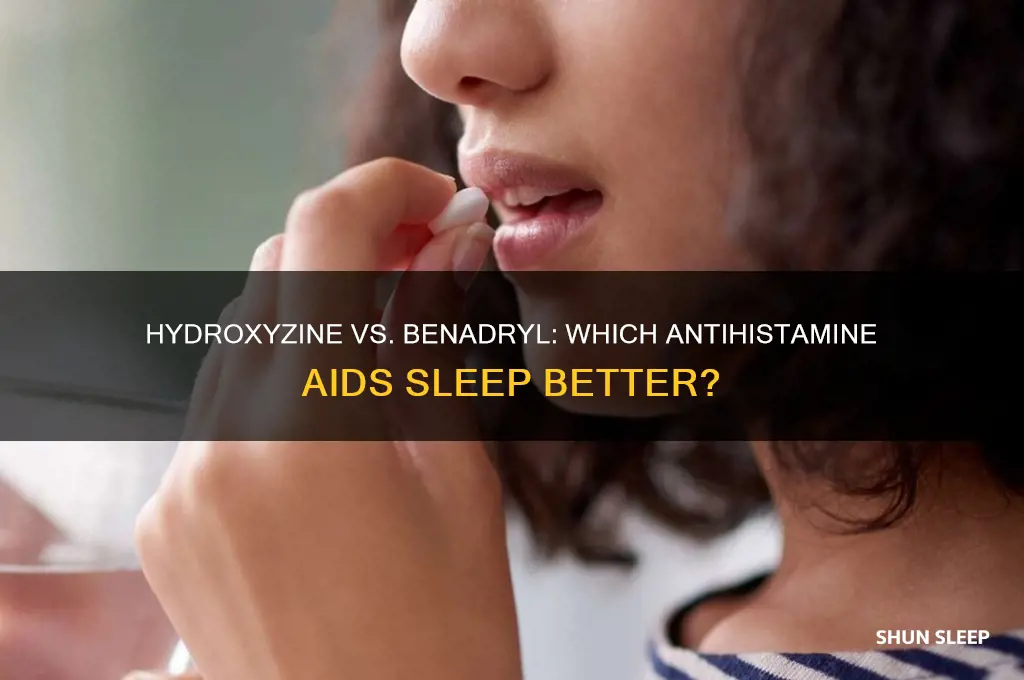 does hydroxine or benadryl help sleep
