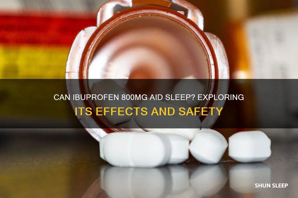 does ibuprofen 800 help you sleep