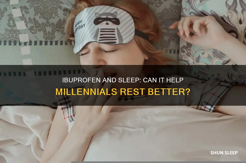 does ibuprofen help to sleep millennials