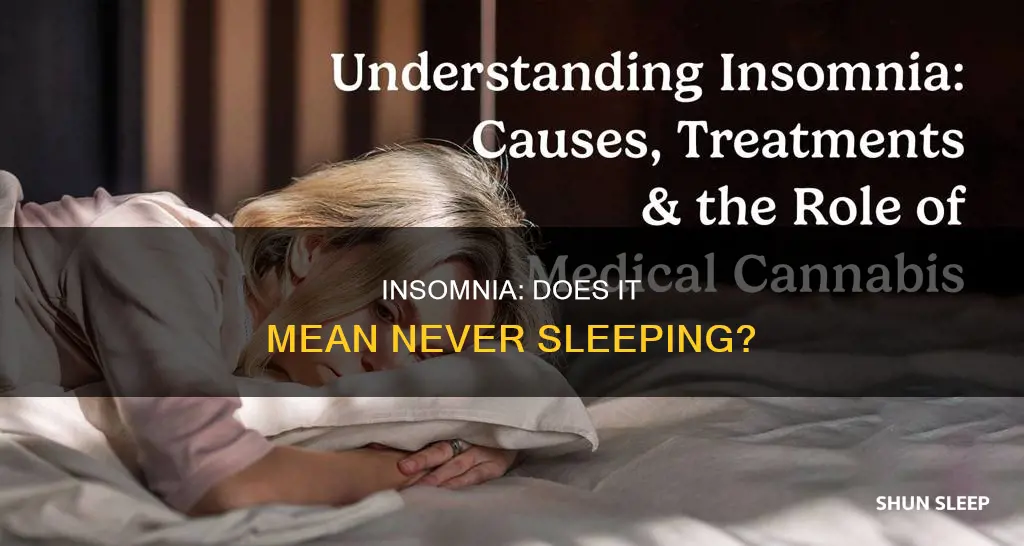 does insomnia mean no sleep at all