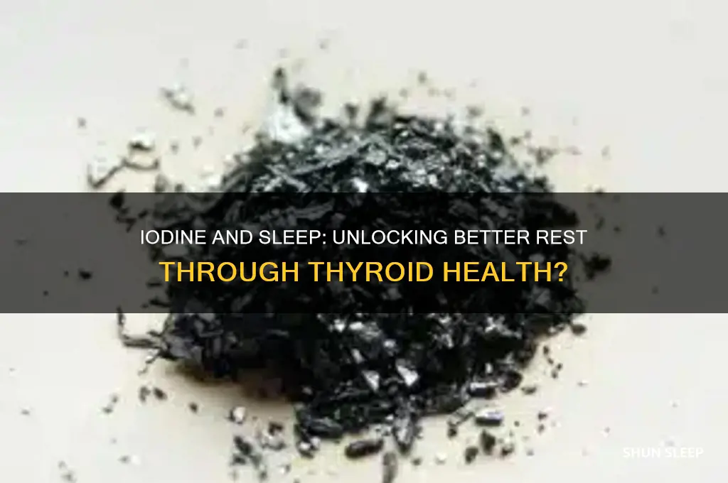does iodine help sleep