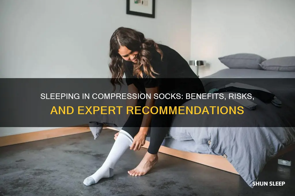 does it help to wear compression socks while sleeping
