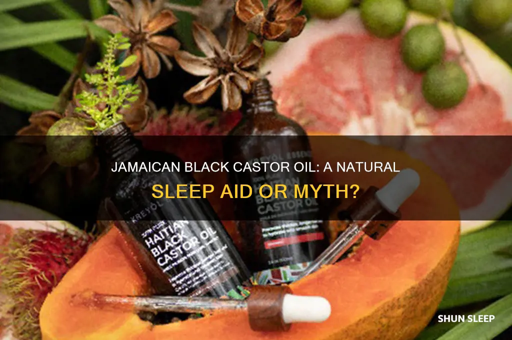 does jamaican black castor oil help you sleep