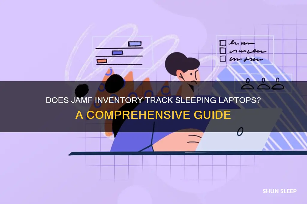 does jamf get inventory on laptops that are sleeping