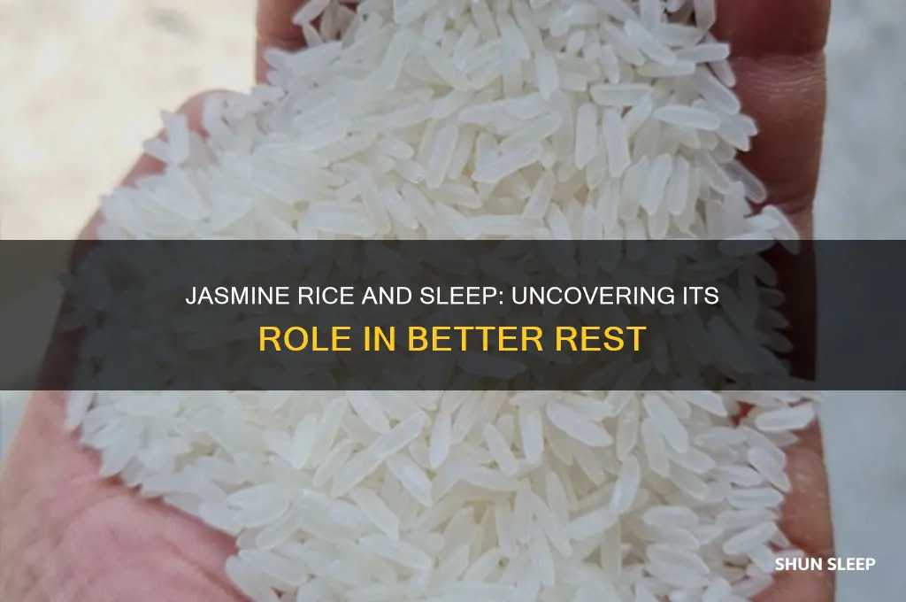 does jasmine rice help you sleep