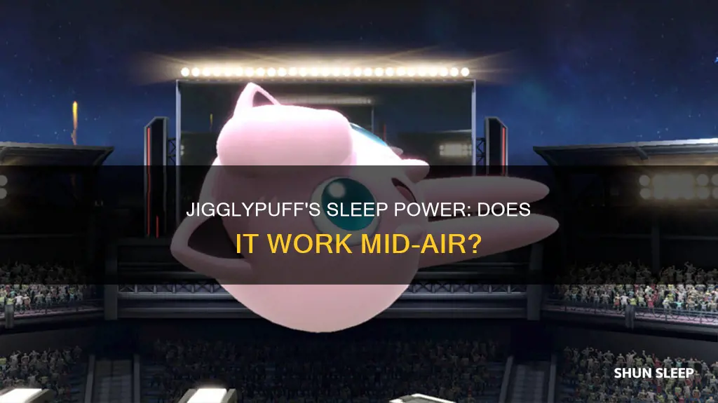 does jigglypuff sleep work in the air