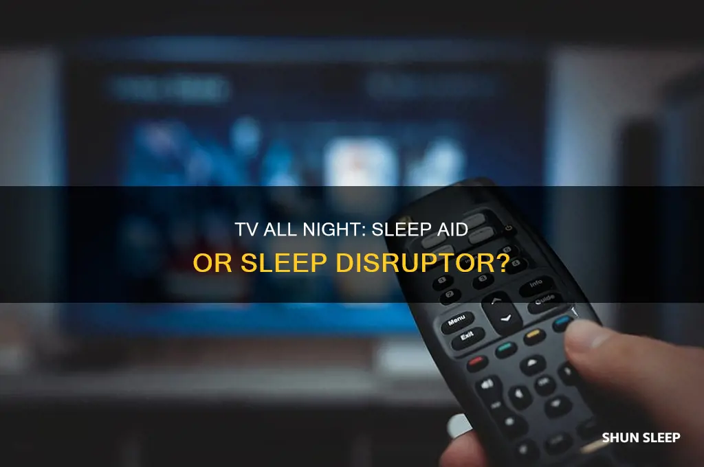 does keeping the tv on all night help you sleep