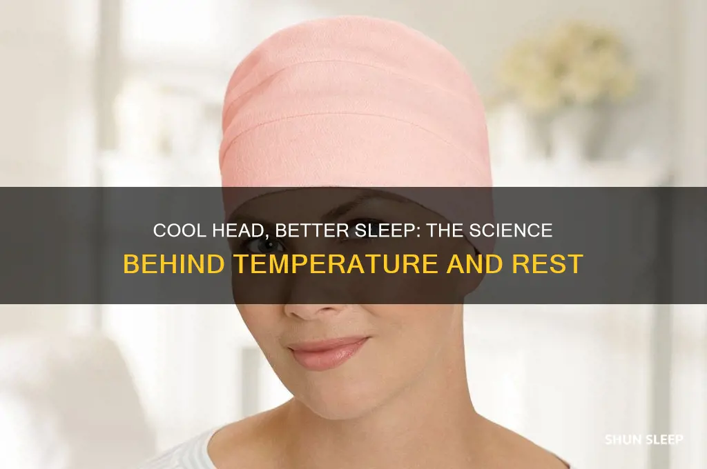 does keeping your head cool help you sleep more soundly
