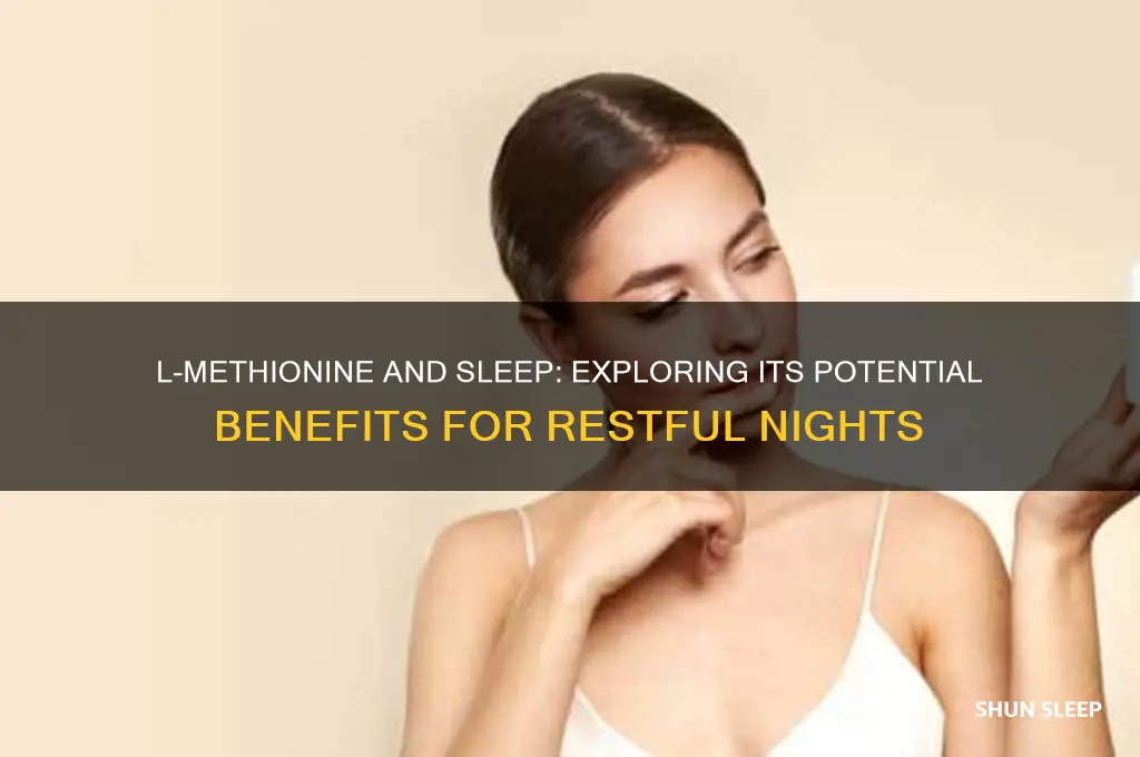 does l-methionine help with sleep