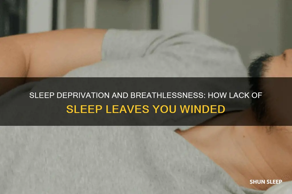 does lack of sleep get you winded