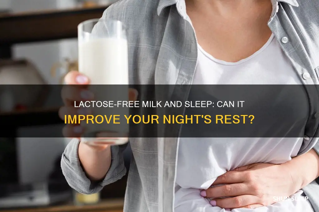 does lactose free milk help you sleep
