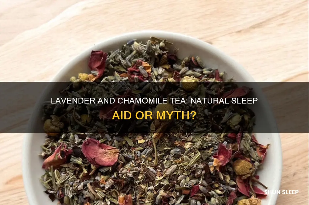does lavender and chamomile tea help you sleep