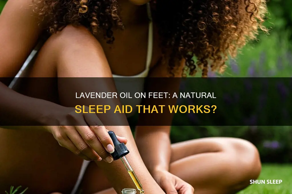 does lavender oil on your feet help you sleep