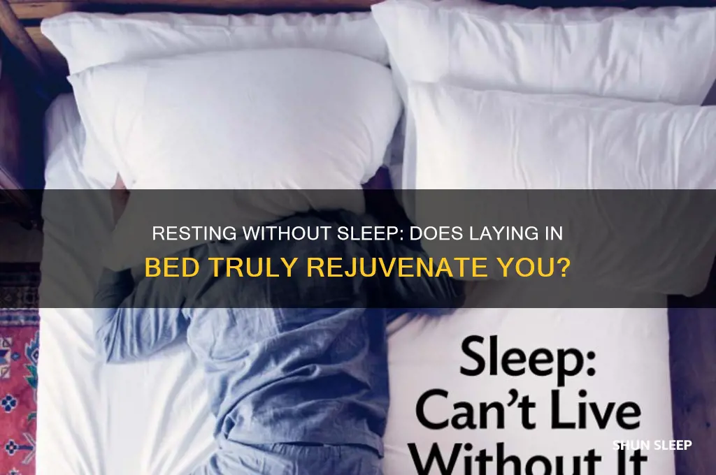 does laying in bed without sleeping help you rest