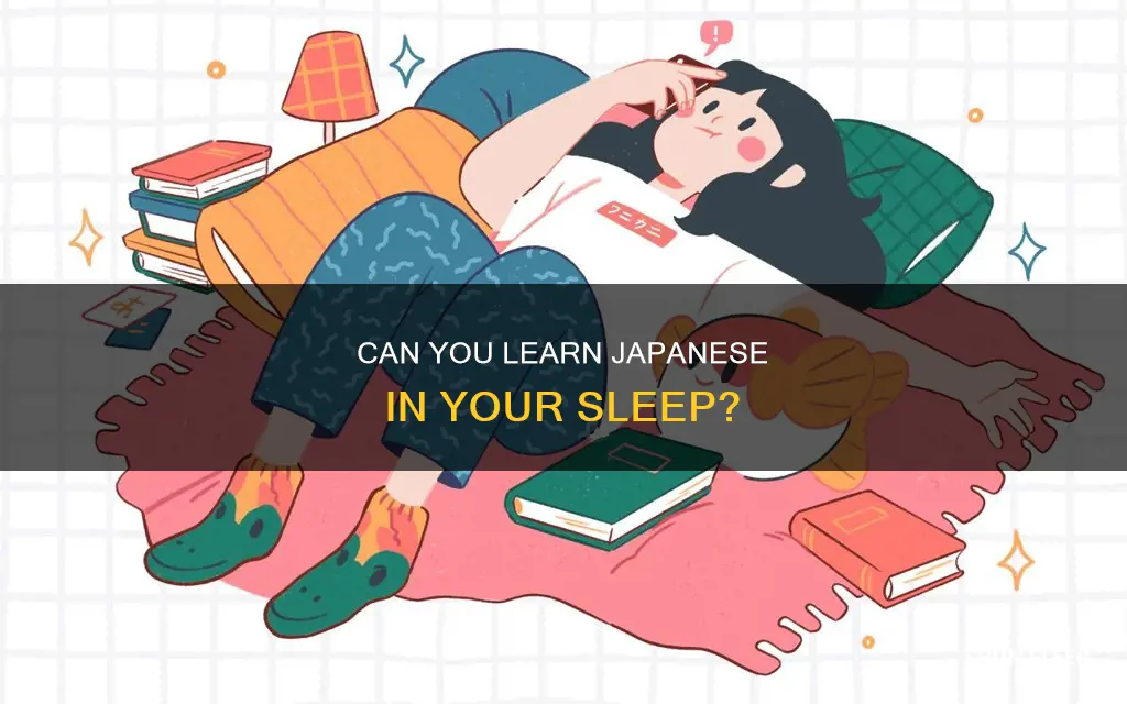 does learn japanese while sleeping work