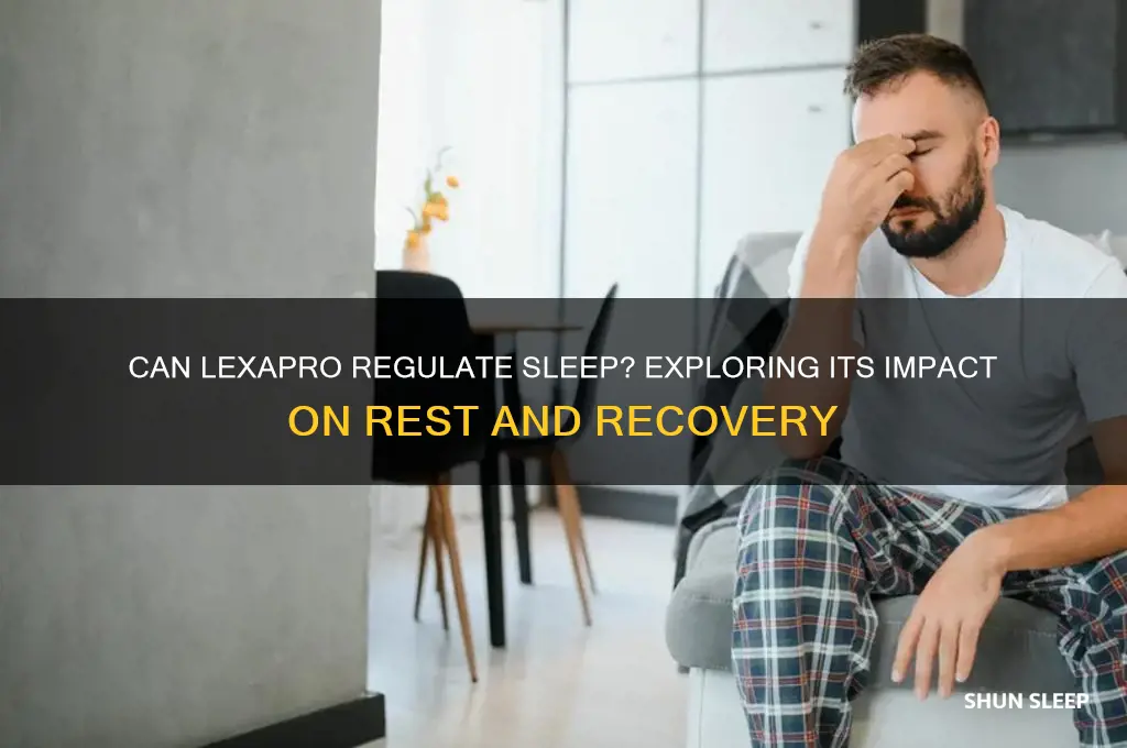 does lexapro help regulste sleep