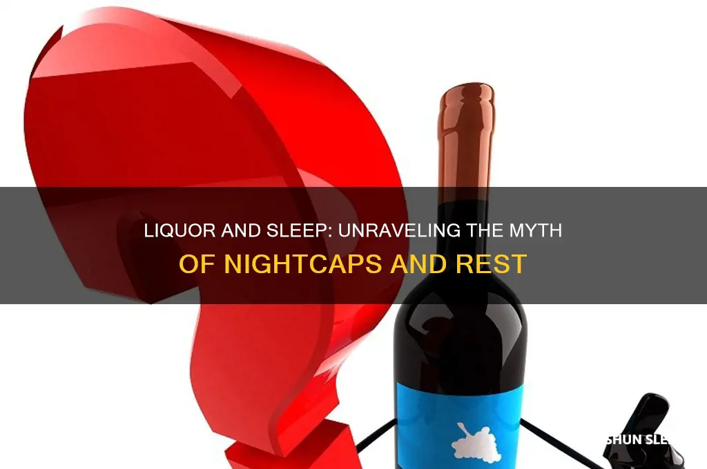 does liqour help you sleep