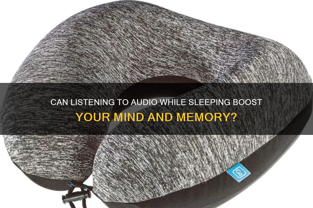 does lisening o an audio file while youre sleeping help