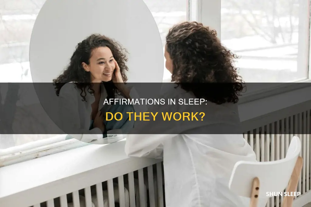 does listening to affirmations in your sleep work