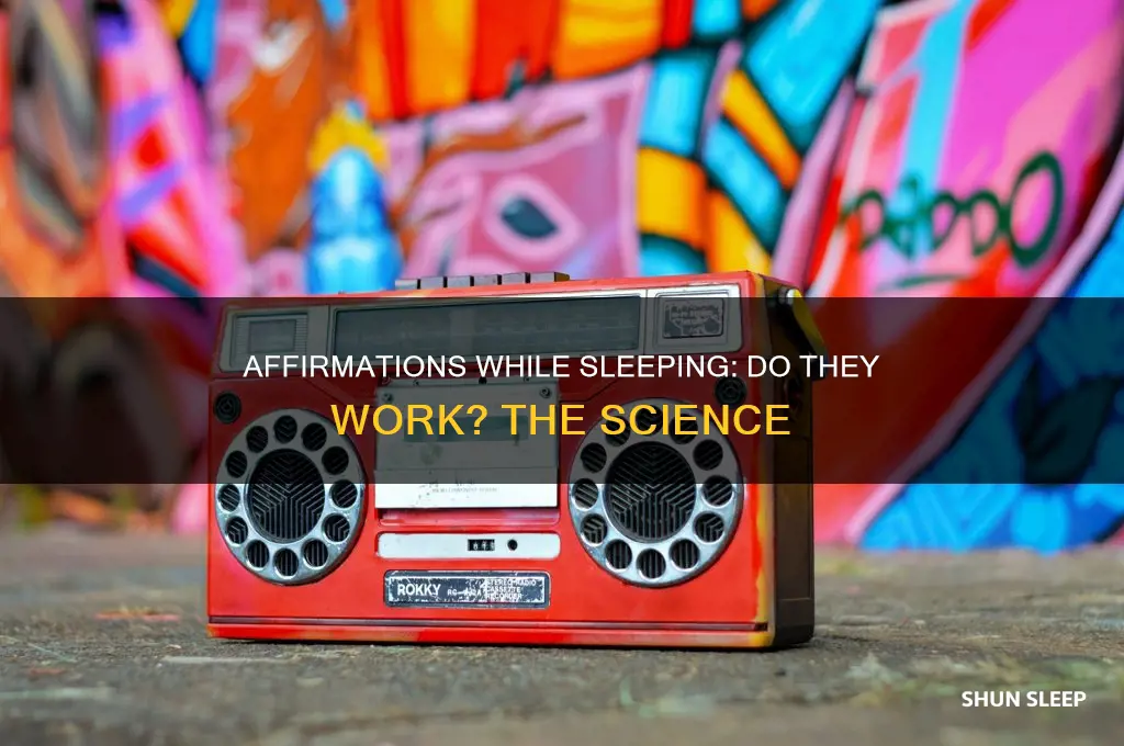 does listening to affirmations while sleeping work science