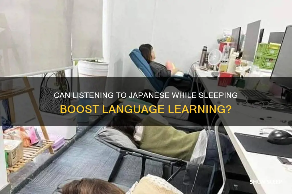does listening to japanese while sleeping help