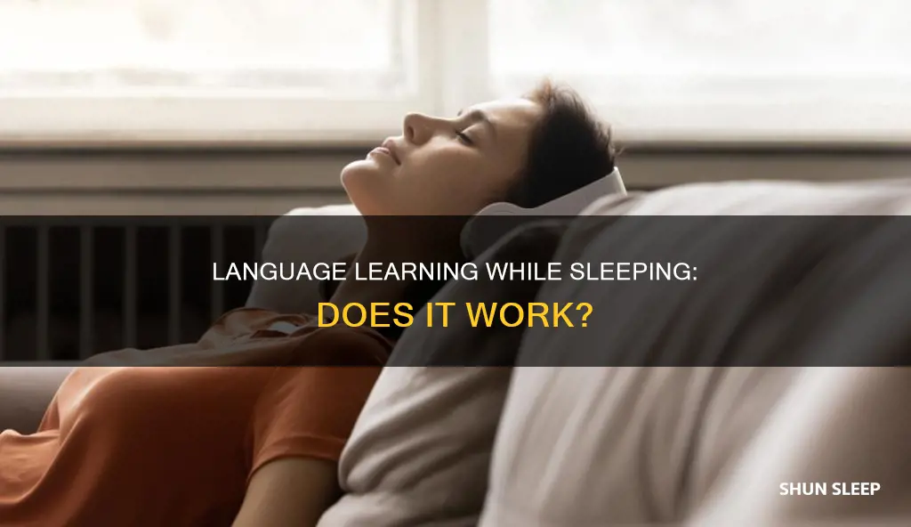 does listening to language while sleeping work