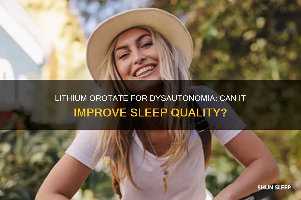does lithium orotate help with sleep from dysautonomia