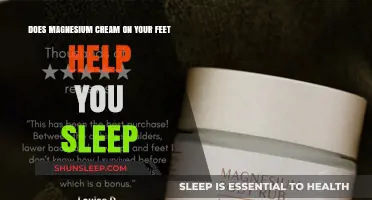 Magnesium Cream for Feet: A Sleep Aid or Myth?