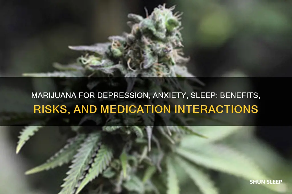 does marajuana help with depression anxiety sleep interfere with medication