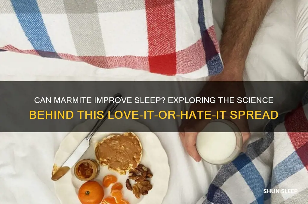 does marmite help you sleep
