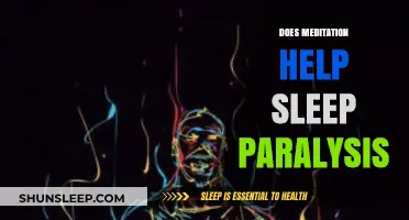 Meditation and Sleep Paralysis: Can Mindfulness Ease Nighttime Terror?