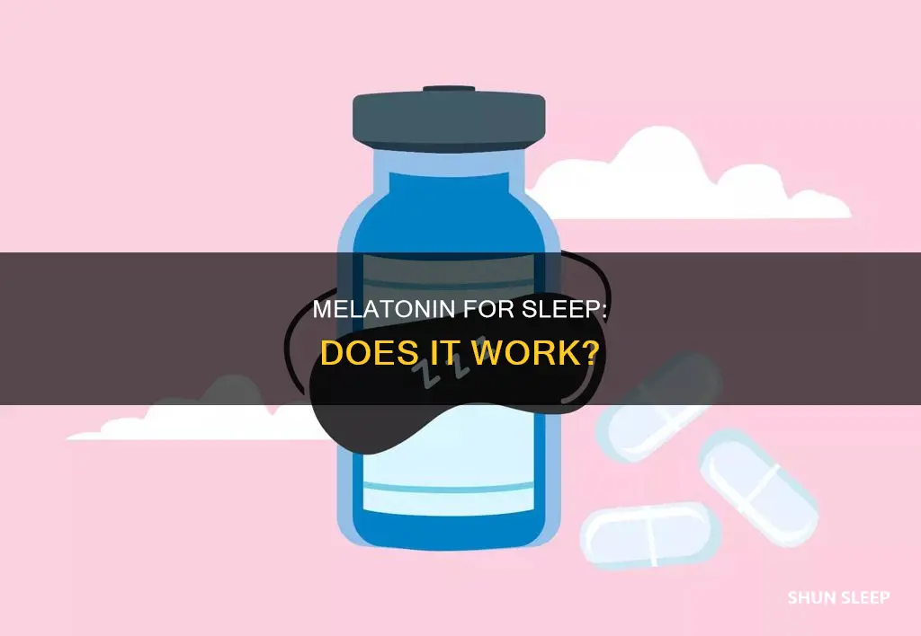 does melatonin for sleep work