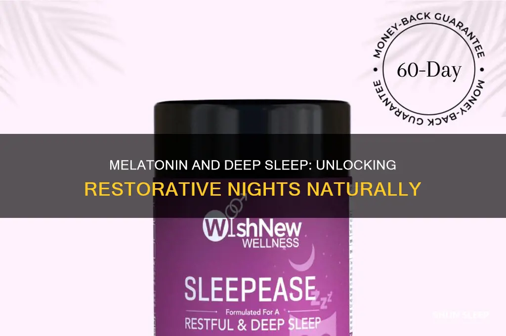 does melatonin help you get more deep sleep