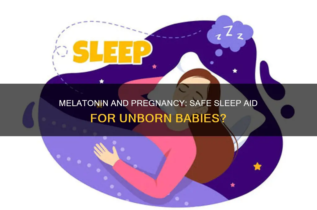 does melatonin put baby to sleep while pregnant