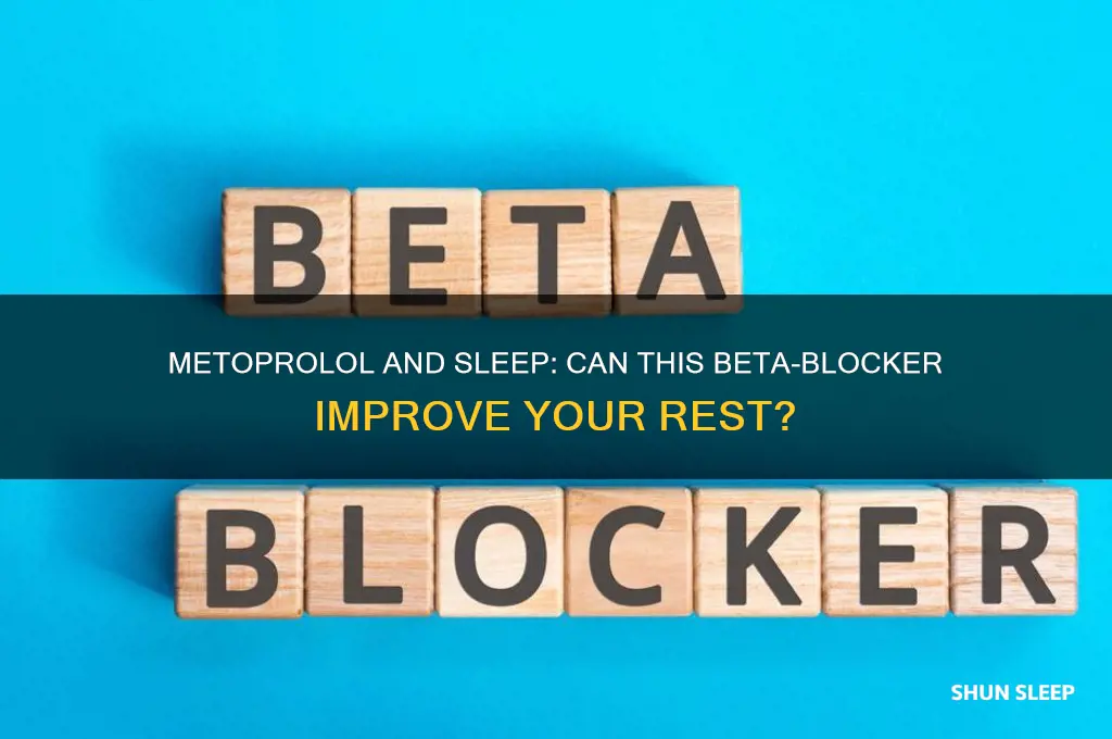 does metoprolol help you sleep
