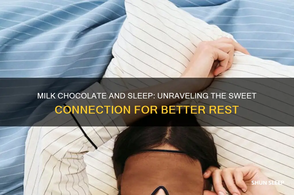 does milk chocolate help you sleep