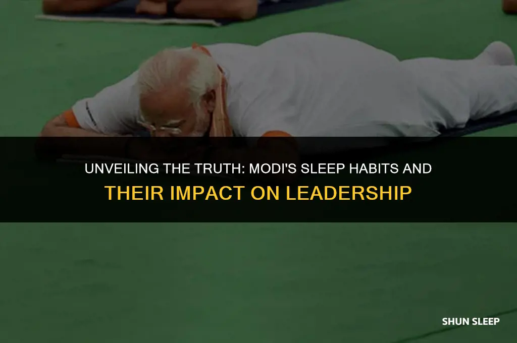 does modi really sleep 4 hours